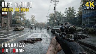 BACK 4 BLOOD + All DLC | Full Game Walkthrough Gameplay | 4K 60FPS PC | No Commentary