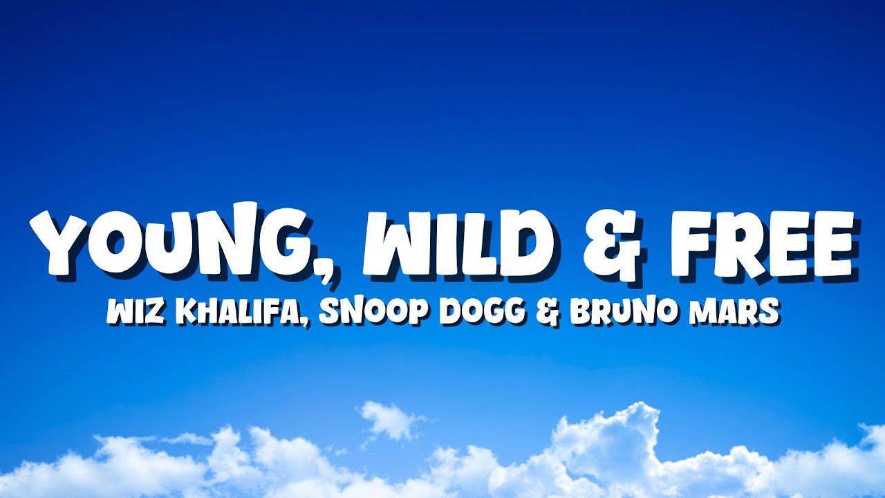 Wiz Khalifa \u0026 Snoop Dogg - Young Wild \u0026 Free | feat. Bruno Mars [Lyrics], image size:1280x720