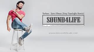 Tarkan - İşim Olmaz (Remix)