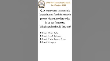 4 | OCI Data Science Professional Certification 2025 Question - Answer - Explanation