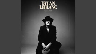 Video thumbnail of "Dylan LeBlanc - Renegade"