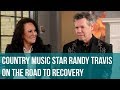 Randy and Mary Travis. The Road to Recovery