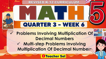 Math 5 Quarter 3 Week 6 Revised K-12 Problems Involving Multiplication Of Decimal Numbers