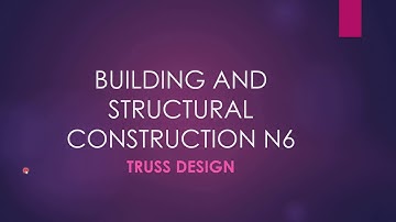 Building and Structural Construction N6 (Truss Design) - Mr. C. Chauke.