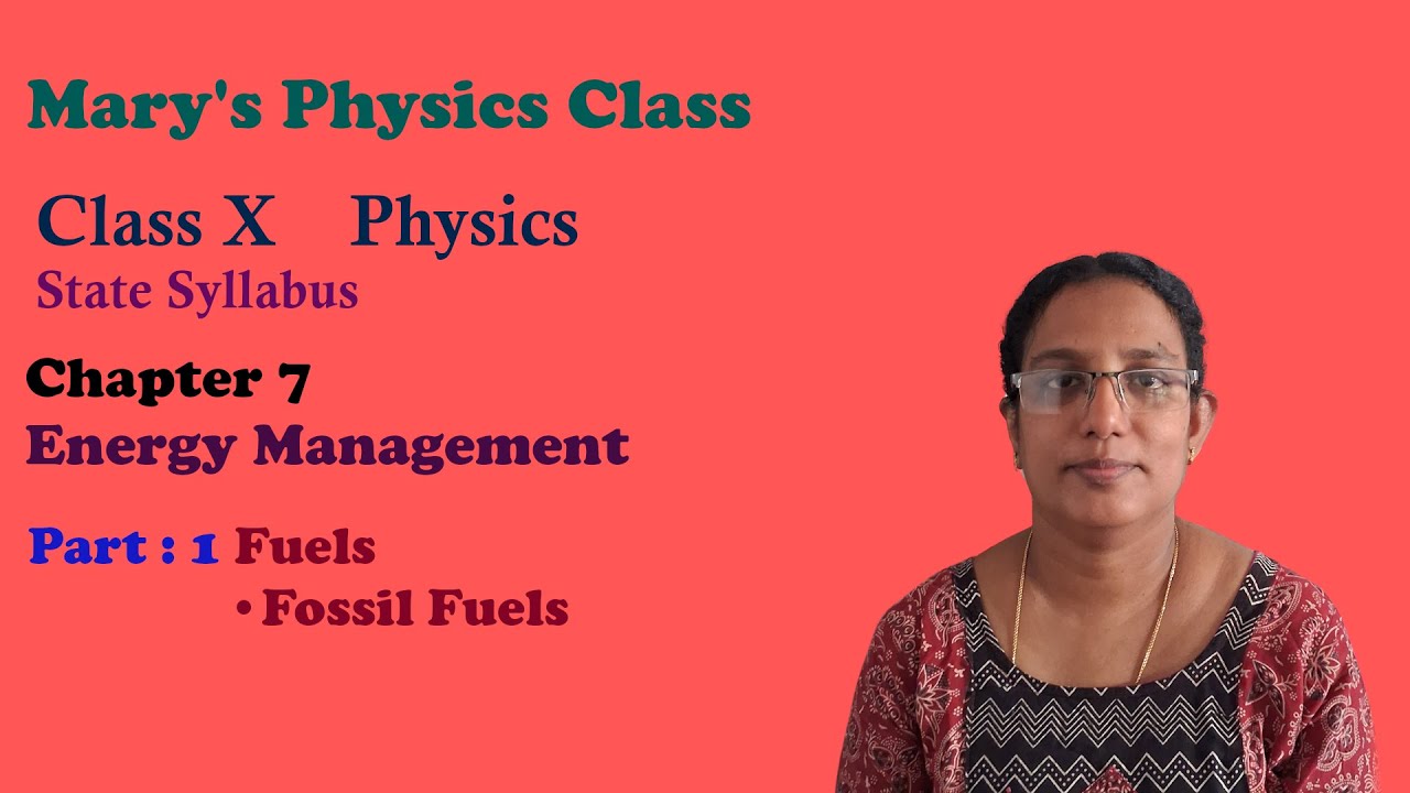 Class X Physics Chapter 7 - Part 1 - Energy Management - Fuels - YouTube
