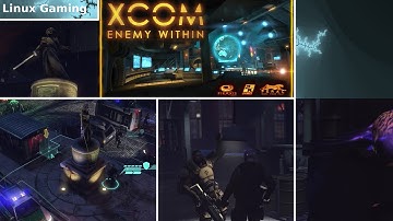 X-COM: Enemy Within | Linux gameplay