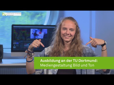 Ausbildung an der TU Dortmund: Mediengestaltung in Bild und Ton