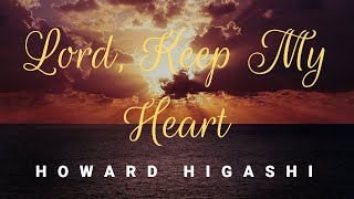 Howard Higashi Hymns (Lord, Keep My Heart) screenshot 4