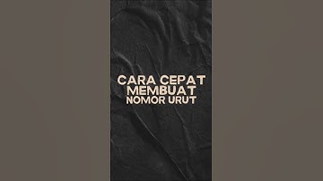 CARA CEPAT MEMBUAT NOMOR URUT #excel #dataextractor #exceltips #spreadsheetmagic #exceltricks