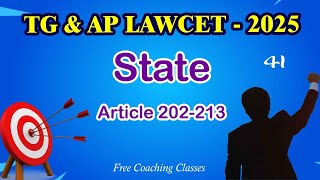 State | Articles 202-213 | TG & AP LAWCET 2025 | Constitution of India Part 41