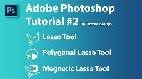Adobe Photoshop Tutorial 2 || Textile Design || Lasso Tool