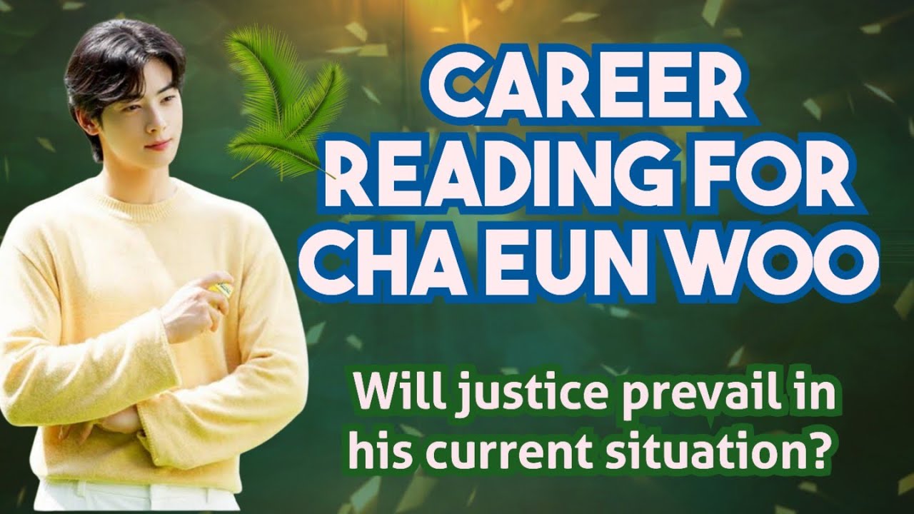 Текущая ситуация Ча Ын У: Восторжествует ли справедливость? Прогноз на карьеру 🏹 ⚖️ 🪬 🧿 🌸 ✨
