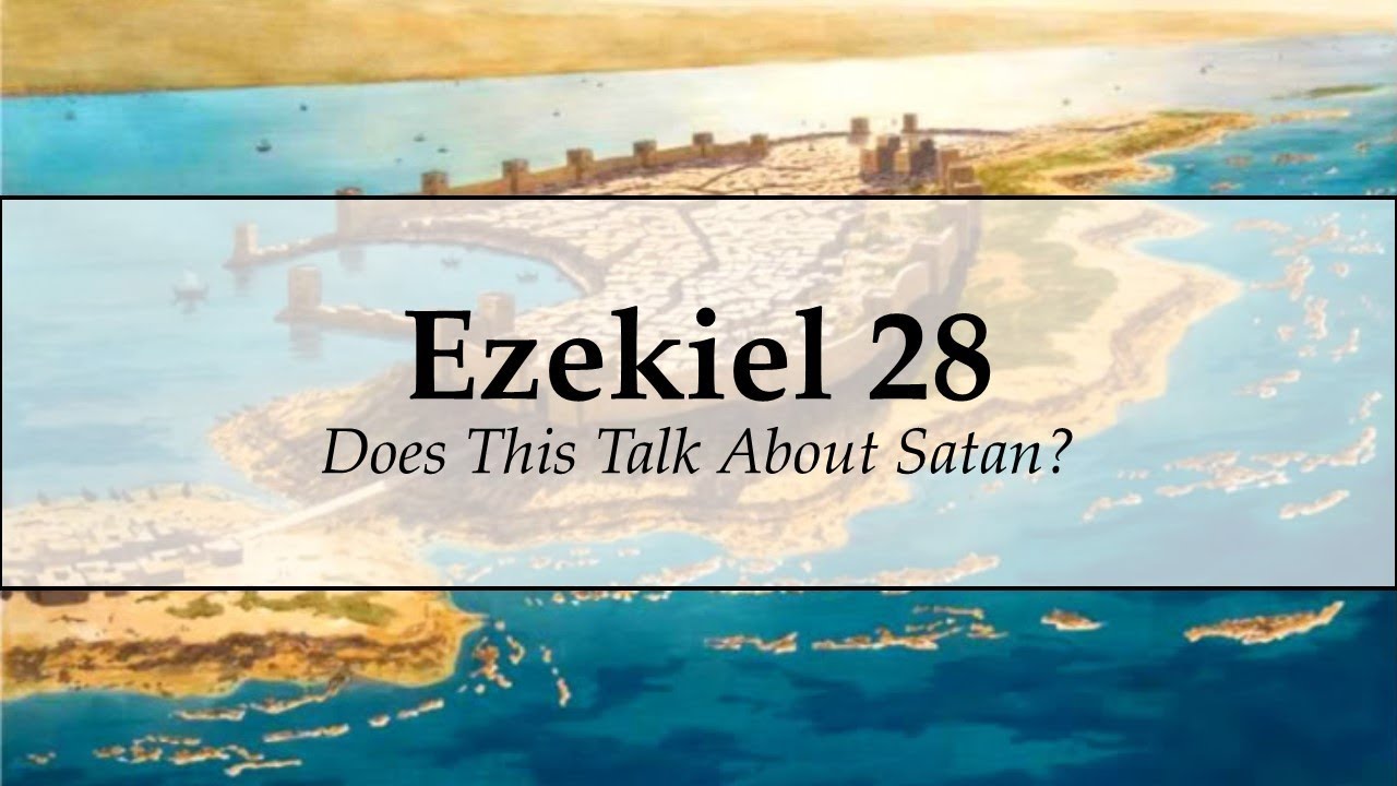 Ezekiel 28 Is It About Satan YouTube ezekiel-28-is-it-about-satan-youtube