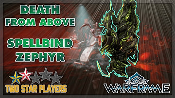 The Dive Bomber: Spellbind Zephyr | Helminth Build Guide | Warframe | Two Star Players
