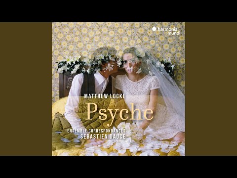 Putar Psyche, Act III Scene 2: Warlike dance with a consort of loud martial musick - Ensemble Correspondances