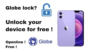 unlock openline your phone for free ! Globe lock | unlock phone on globe FREE OPENLINE LIBRE !