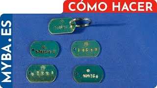 Cómo estampar metales. Cómo grabar chapas de perro. Cómo grabar chapas metal con nombres.