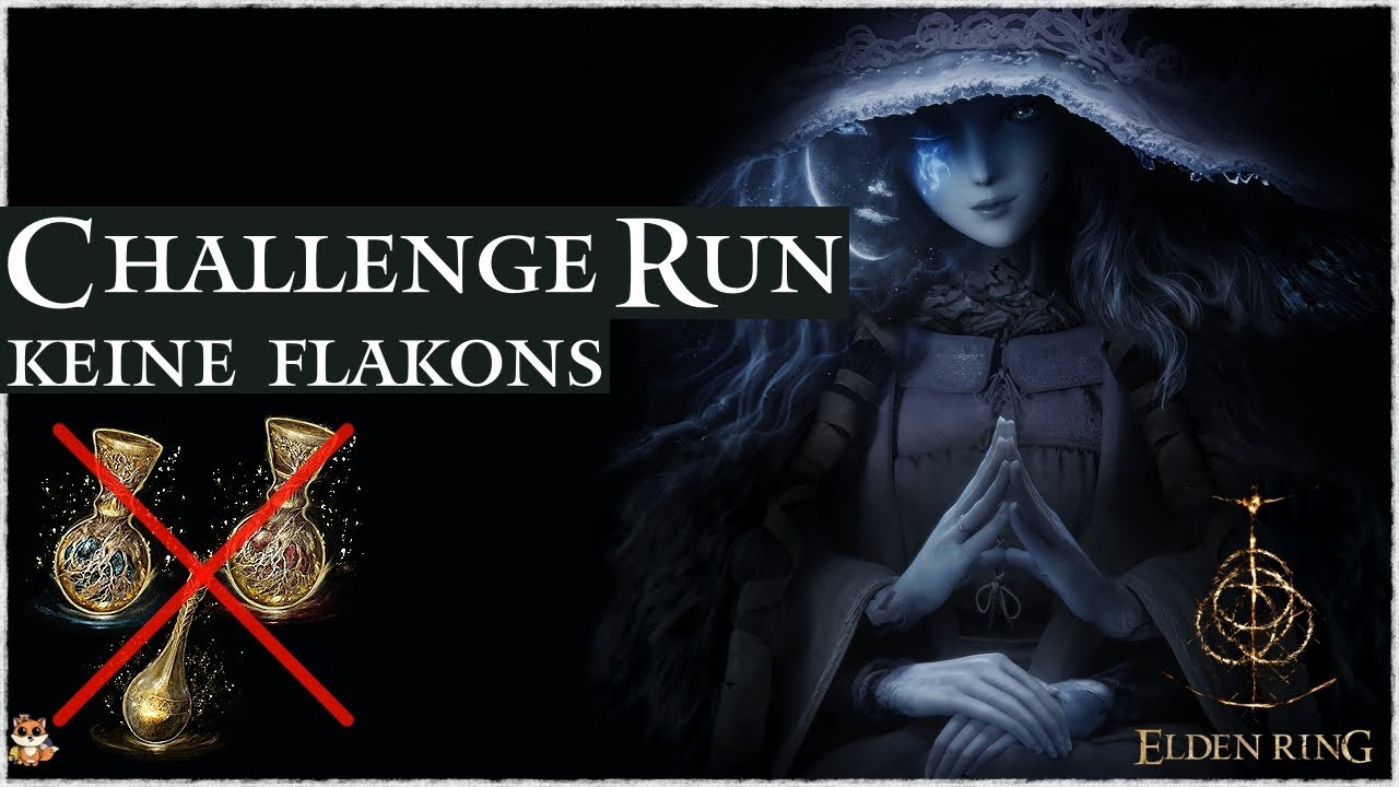 Elden Ring aber ich habe keine Flakons | Elden Ring Challenge Run | Part 4