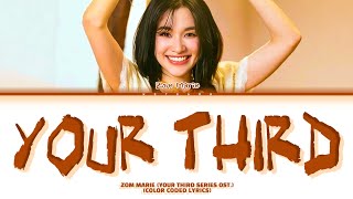 ZOM MARIE (YOUR THIRD SERIES OST.) - Your Third [COLOR CODED LYRICS]