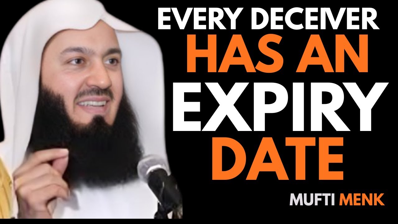 Every Deceiver Has an Expiry Date – When Allah Removes Someone You Loved | Mufti Menk