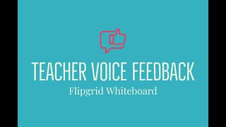 Teacher Feedback Tools: Flipgrid Whiteboard