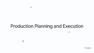 Production Planning and Execution | ERPNext