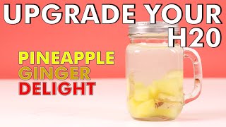 DIY Fruit Infused Water - Pineapple and Ginger | Shape