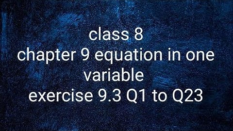 maths RD Sharma class 8 chapter 9 equation in one variable exercise 9.3 Q1 to Q23