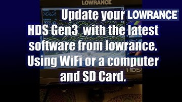Updating Your Lowrance HDS Unit using WiFi or PC