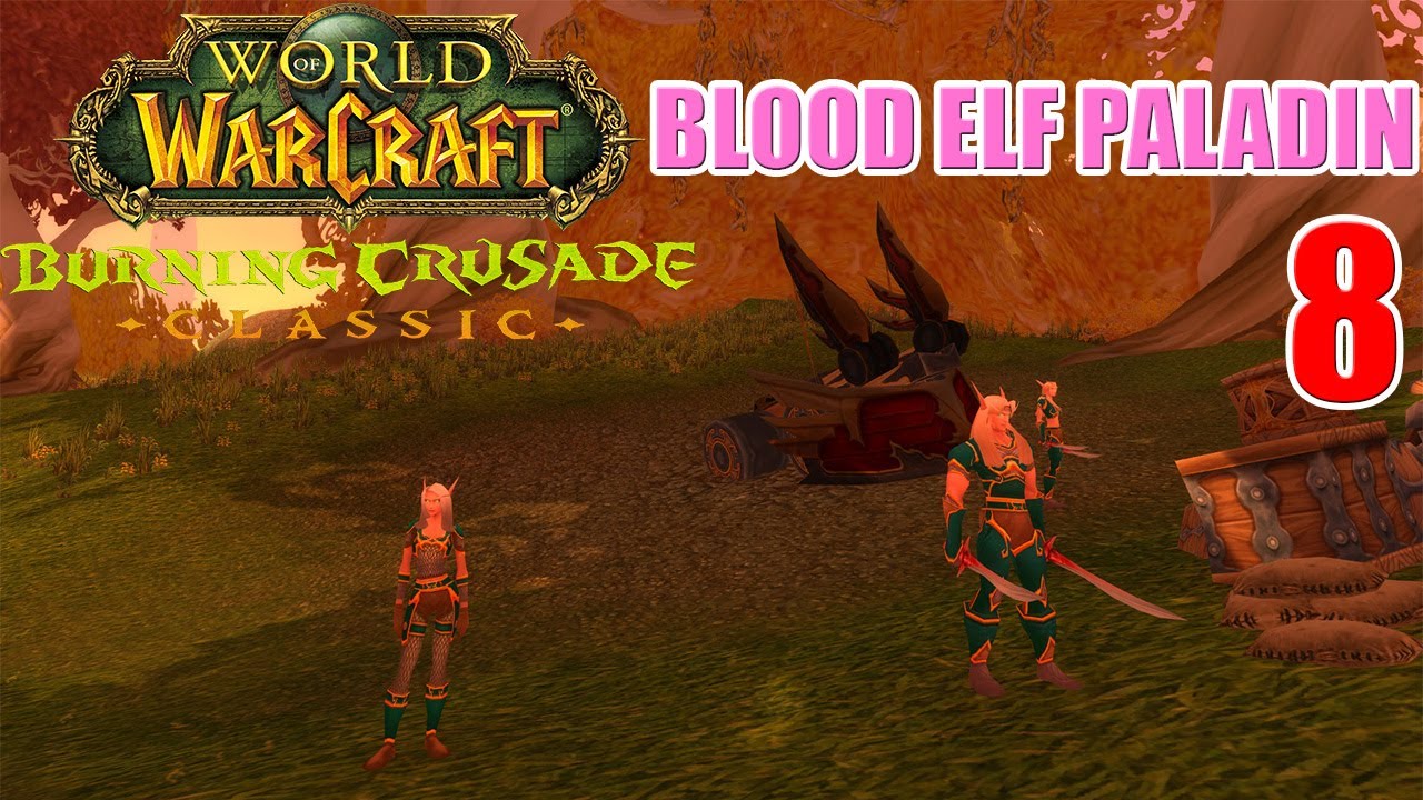 let-s-play-wow-tbc-classic-blood-elf-paladin-part-8-ranger