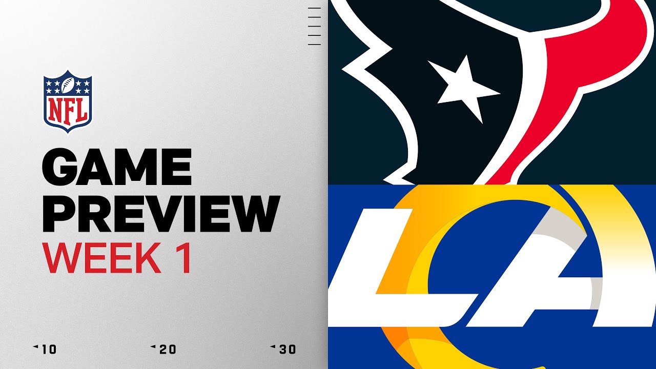 Houston Texans vs Los Angeles Rams | Week 1 Game Preview