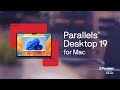 Introducing parallels desktop 19 for mac  whats new  exciting