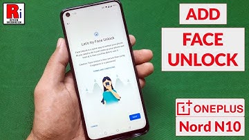 How to Add Face Unlock in OnePlus Nord N10