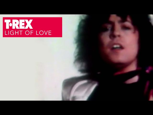 T. Rex - Light Of Love