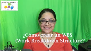 ¿Cómo crear un WBS (Work Breakdown Structure)?
