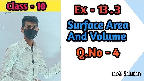 class 10 maths Exercise 13.3 Q 4 |    class 10 maths | chapter 13 class 10 | surface area and volume
