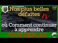 Wot fr t10  a nos plus belles dfaites iv  world of tanks 4k franais