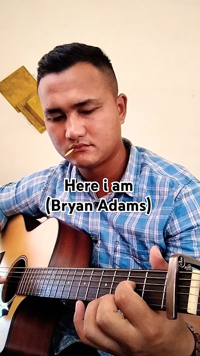 Here I am - Bryan Adams ✨