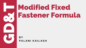 GD&T Tutorial 28.07 : Modified Fixed Fastener Formula