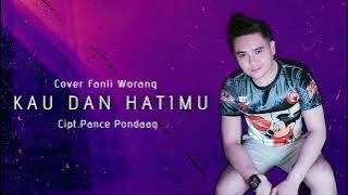 Kau dan Hatimu - Cover By Fanlee Worang