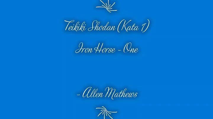 Tekki Shodan - Kata 1 - Allen Mathews