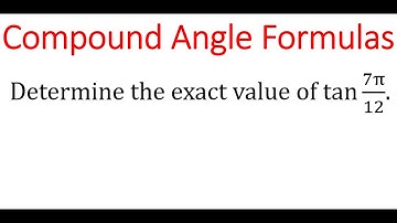 EXACT Value Of tan(7pi/12)