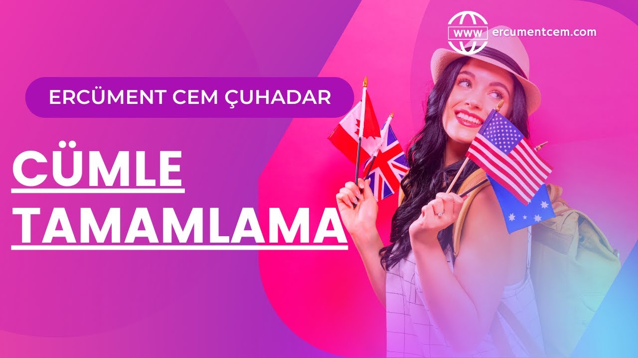 Cümle Tamamlama   Ercüment Cem Çuhadar