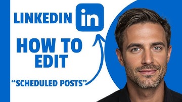 How To Edit Scheduled Posts Directly On LinkedIn (2025)