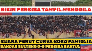 FULL AKSI CURVA NORD FAMIGLIA (CNF) DI LAGA BANDAR SULTENG FC vs PERSIBA BANTUL