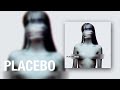Placebo  song to say goodbye official audio