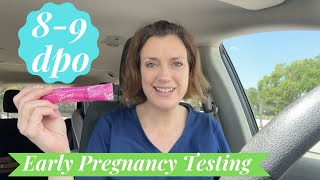 Pregnancy Testing at 8-9 DPO