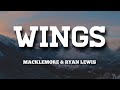 Macklemore Ryan Lewis Wing Lyrics I Wanna Fly Can You Take Me Far Away Macklemore Ryan Lewis Wing Lyrics I Wanna Fly Can You Take Me Far Away