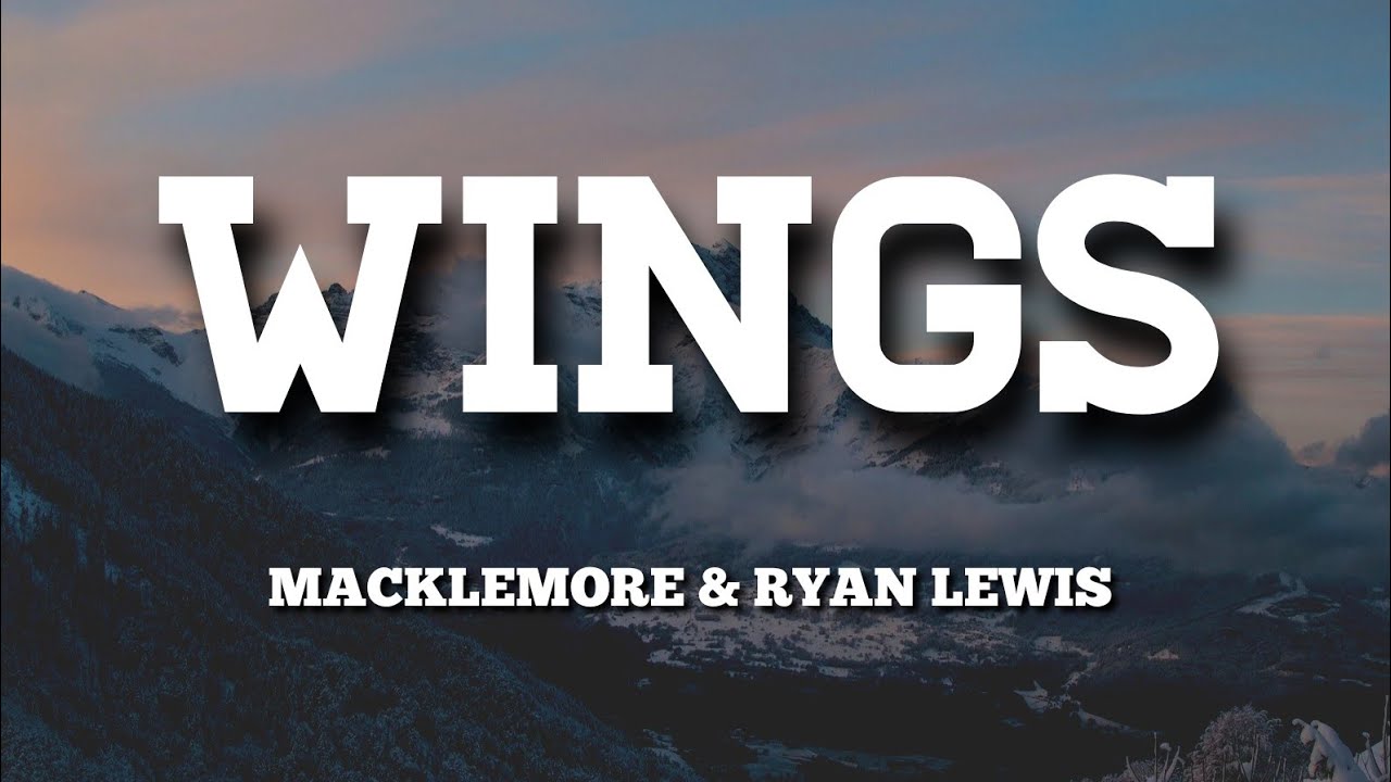 macklemore-ryan-lewis-wing-lyrics-i-wanna-fly-can-you-take-me