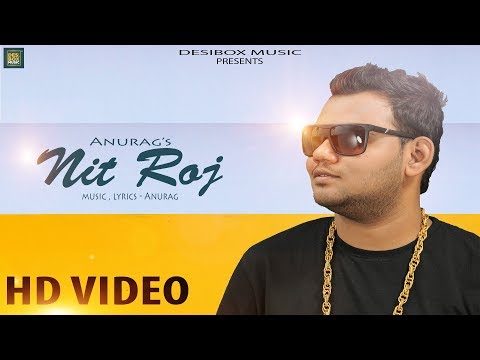 Anurag Muzik - Nit Roj | Latest Punjabi Song | DesiBox Music